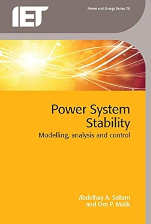 power system stability modelling analysis and control 1st edition abdelhay a sallam ,om p malik 1849199442,