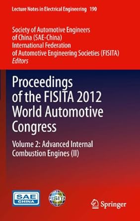 proceedings of the fisita 2012 world automotive congress volume 2 advanced internal combustion engines 2013th