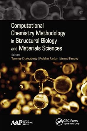 computational chemistry methodology in structural biology and materials sciences 1st edition tanmoy