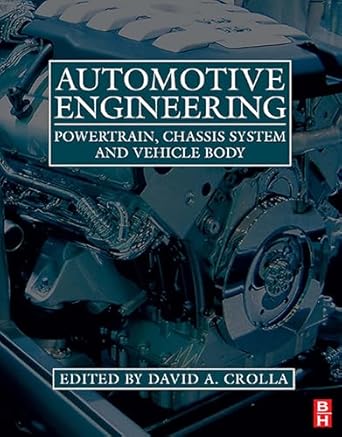 automotive engineering e mega reference powertrain chassis system and vehicle body 1st edition david crolla