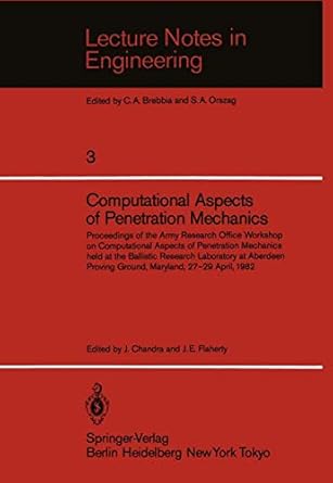 computational aspects of penetration mechanics 1st edition j chandra ,j e flaherty 3540126341, 978-3540126348