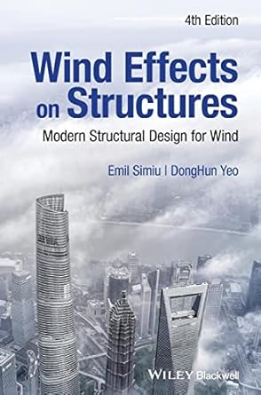 wind effects on structures modern structural design for wind 4th edition emil simiu ,donghun yeo 1119375886,