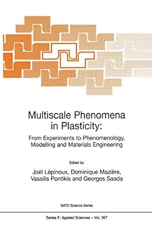 multiscale phenomena in plasticity from experiments to phenomenology modelling and materials engineering 1st