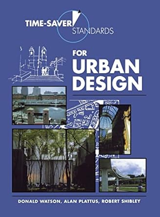time saver standards for urban design 1st edition donald watson 007068507x, 978-0070685079