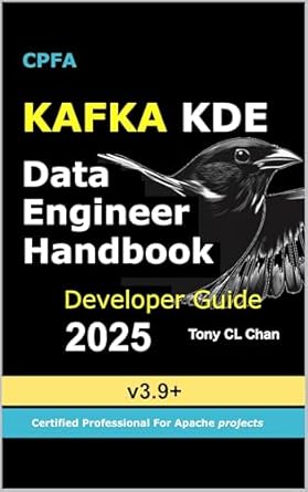kafka data engineer handbook kafka development and engineering advanced kafka skills for data engineers