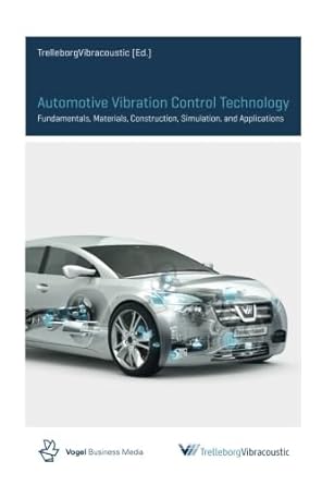 automotive vibration control technology fundamentals materials construction simulation and applications 1st