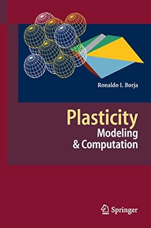 plasticity modeling and computation 1st edition ronaldo i borja b078rls95d, 978-3642385476