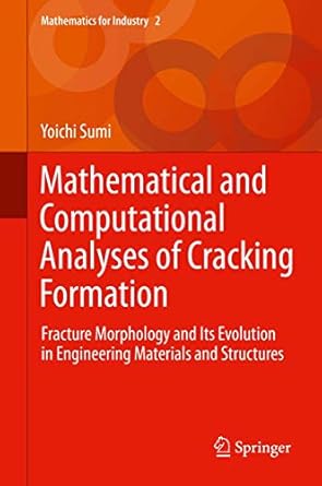 mathematical and computational analyses of cracking formation fracture morphology and its evolution in