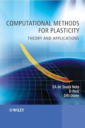 computational methods for plasticity theory and applications 1st edition e a de souza neto ,d peric ,d r j