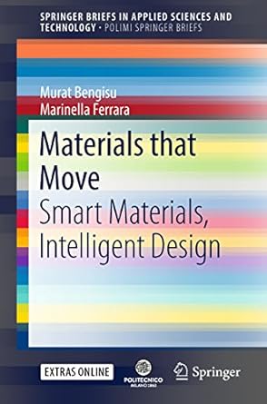 materials that move smart materials intelligent design 1st edition murat bengisu ,marinella ferrara