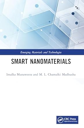 smart nanomaterials 1st edition imalka munaweera ,m l chamalki madhusha 1032432241, 978-1032432243