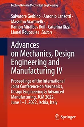 advances on mechanics design engineering and manufacturing iv proceedings of the international joint