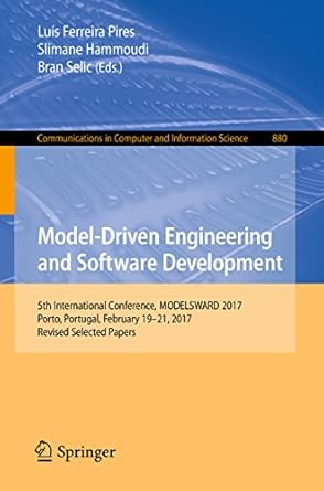model driven engineering and software development 5th international conference modelsward 2017 porto portugal