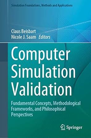 computer simulation validation fundamental concepts methodological frameworks and philosophical perspectives