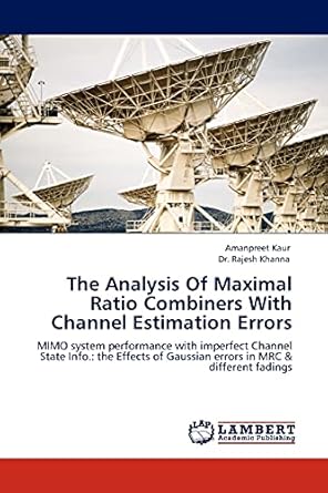 the analysis of maximal ratio combiners with channel estimation errors mimo system performance with imperfect