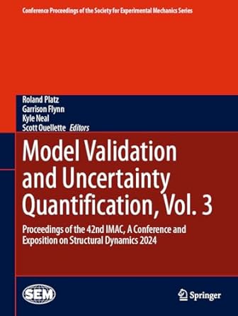 model validation and uncertainty quantification vol 3 proceedings of the 42nd imac a conference and