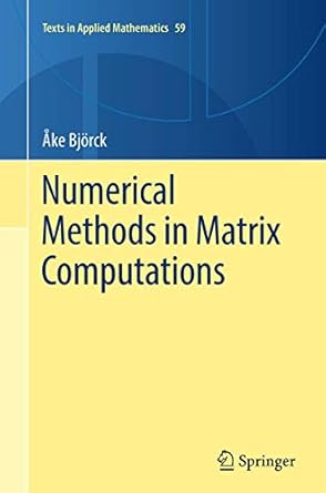 numerical methods in matrix computations 1st edition ake bjorck 3319356143, 978-3319356143