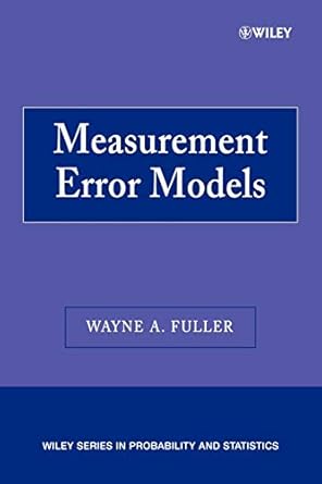 measurement error models 1st edition wayne a fuller 0470095717, 978-0470095713