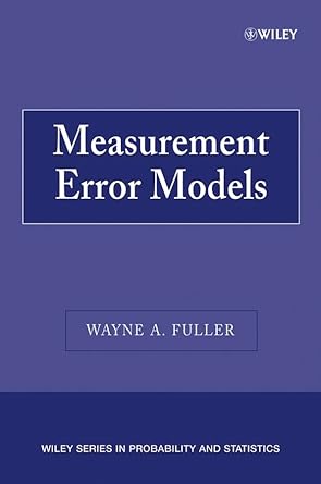 measurement error models 99th edition wayne a fuller 0471861871, 978-0471861874