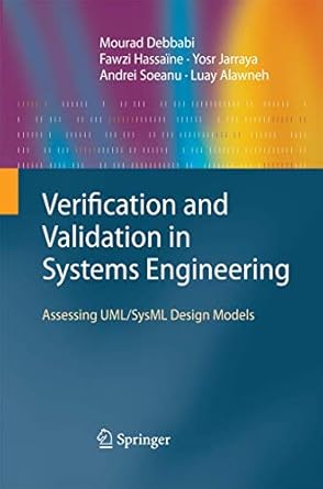 verification and validation in systems engineering assessing uml/sysml design models 2010th edition mourad