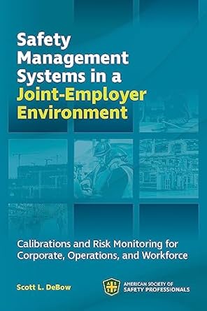 safety management systems in a joint employer environment calibrations and risk monitoring for corporate