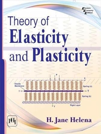 theory of elasticity and plasticity 1st edition h jane helena 8120352831, 978-8120352834