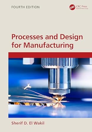 processes and design for manufacturing 4th edition sherif d el wakil 1032860022, 978-1032860022