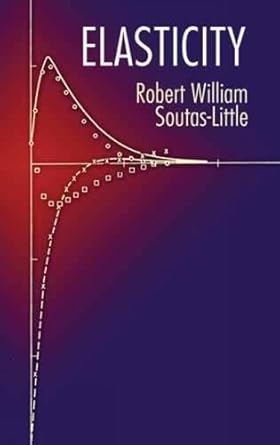 elasticity revised edition robert william soutas little 0486406903, 978-0486406909