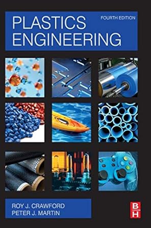 plastics engineering 1st edition r j crawford ,p j martin 0081007094, 978-0081007099