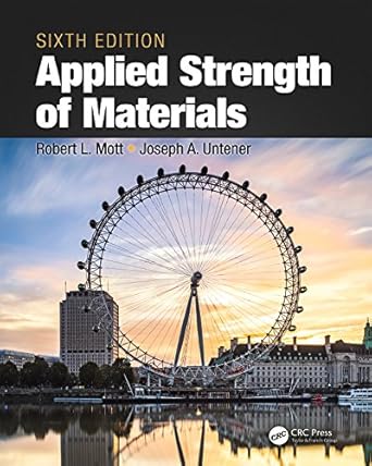 applied strength of materials 6th edition robert l mott ,joseph a untener 149871675x, 978-1498716758