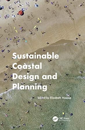 sustainable coastal design and planning 1st edition elizabeth mossop b002rbjh1s, 978-0429856563