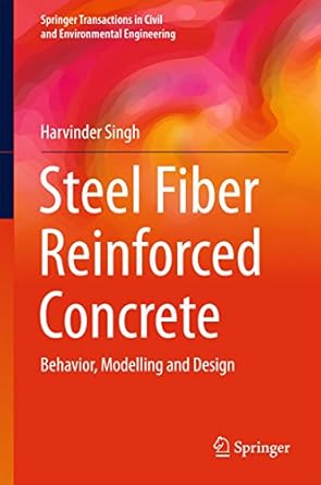 steel fiber reinforced concrete behavior modelling and design 1st edition harvinder singh b01n12ws2i,