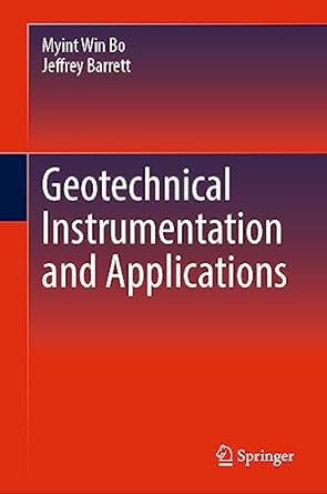 geotechnical instrumentation and applications 2023rd edition myint win bo ,jeffrey barrett 3031342747,