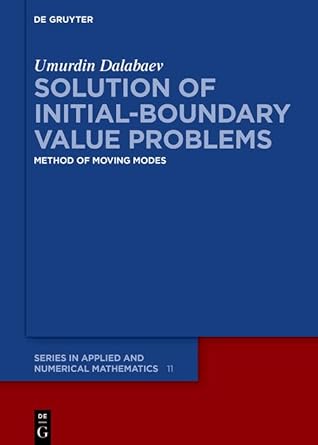 solution of initial boundary value problems method of moving modes 1st edition umurdin dalabaev b0f5nq43vr