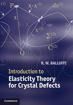 introduction to elasticity theory for crystal defects 1st edition r w balluffi 1107012554, 978-1107012554