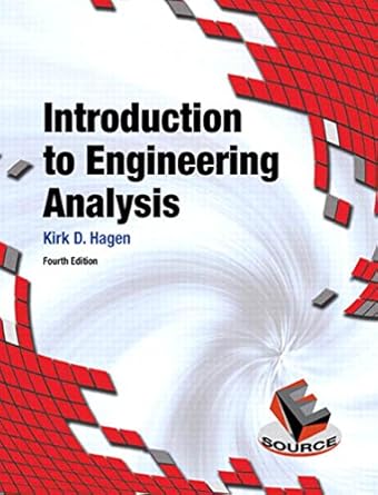 introduction to engineering analysis 4th edition kirk d hagen b00eykwqk4, 978-0133485158