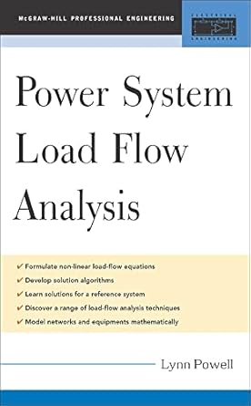 power system load flow analysis 1st edition lynn powell 0071447792, 978-0071447799