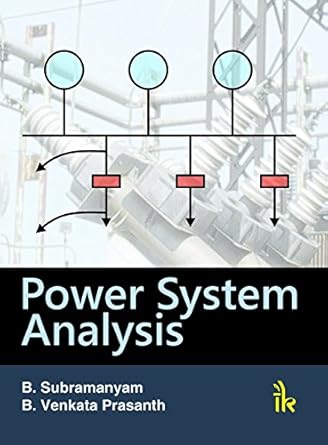 power system analysis 1st edition b venkata prasanth b subramanyam b01i6rv4k8