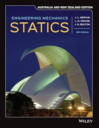 engineering mechanics statics australian new 9th edition james l meriam 1119572452, 978-1119572459