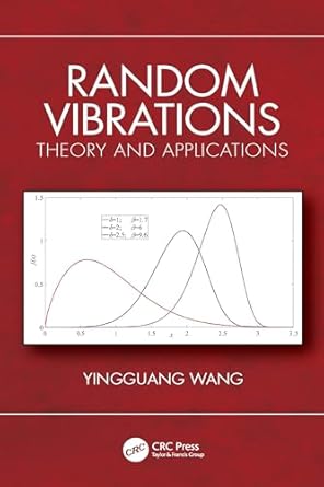 random vibrations theory and applications 1st edition yingguang wang b0dt4n81yb, 978-1040273500