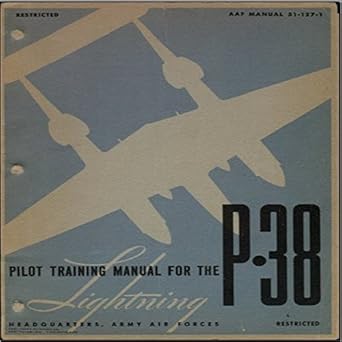 pilot training manual for the lightning p 38 1st edition united states army air forces b015dg8e8a