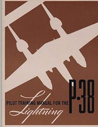 pilot training manual for the p 38 lightning by united states army air forces office of flying safety 1st