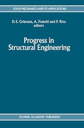progress in structural engineering 1st edition donald e grierson ,alberto franchi ,paolo riva 0792313968,
