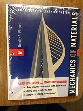 mechanics of materials binder ready version an integrated learning system 1st edition timothy a philpot