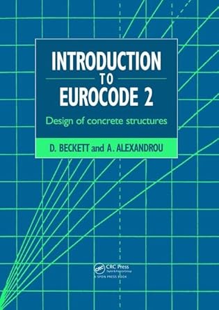 introduction to eurocode 2 design of concrete structures 1st edition a alexandrou 1138470309, 978-1138470309