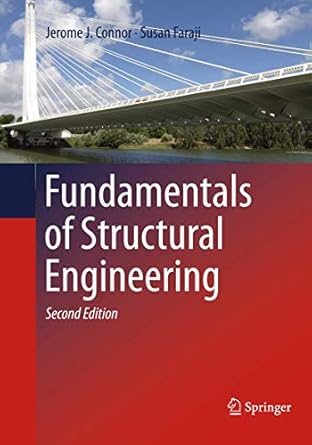 fundamentals of structural engineering 1st edition jerome j connor ,susan faraji 3319796038, 978-3319796031