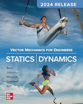 vector mechanics for engineers statics and dynamics 2024 release 12th edition ferdinand beer b078svcjck,