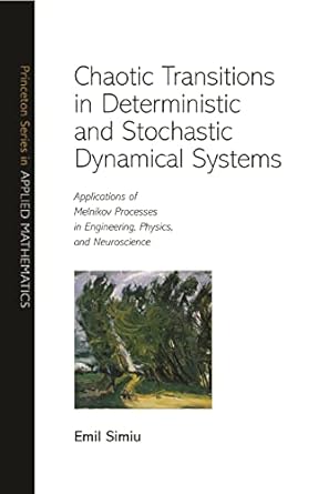 chaotic transitions in deterministic and stochastic dynamical systems applications of melnikov processes in