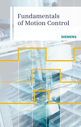 fundamentals of motion control 1st edition siemens siemens 3895784230, 978-3895784231