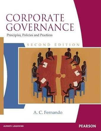 corporate governance principles policies and practices 1st edition ac fernando 8131758451, 978-8131758458